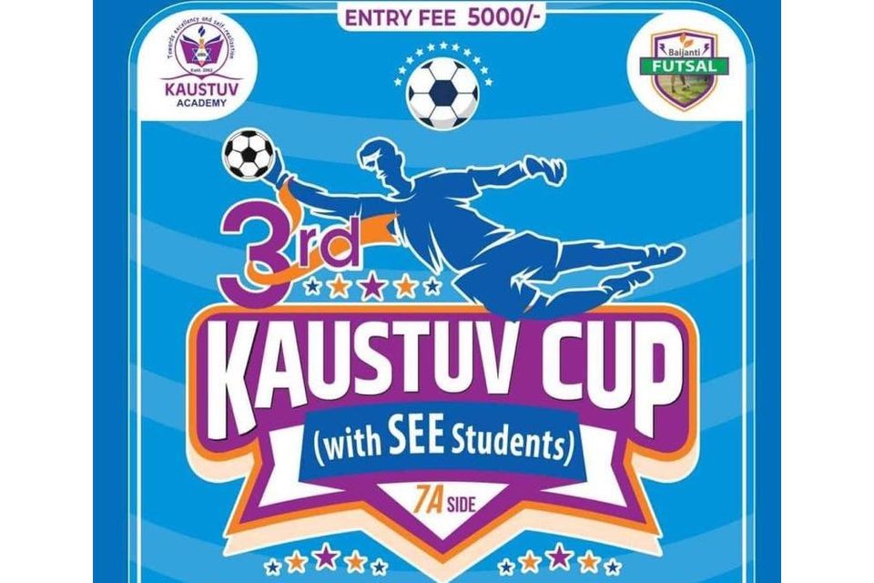 Kathmandu: Kaustuv Cup From Shrawan 1st
